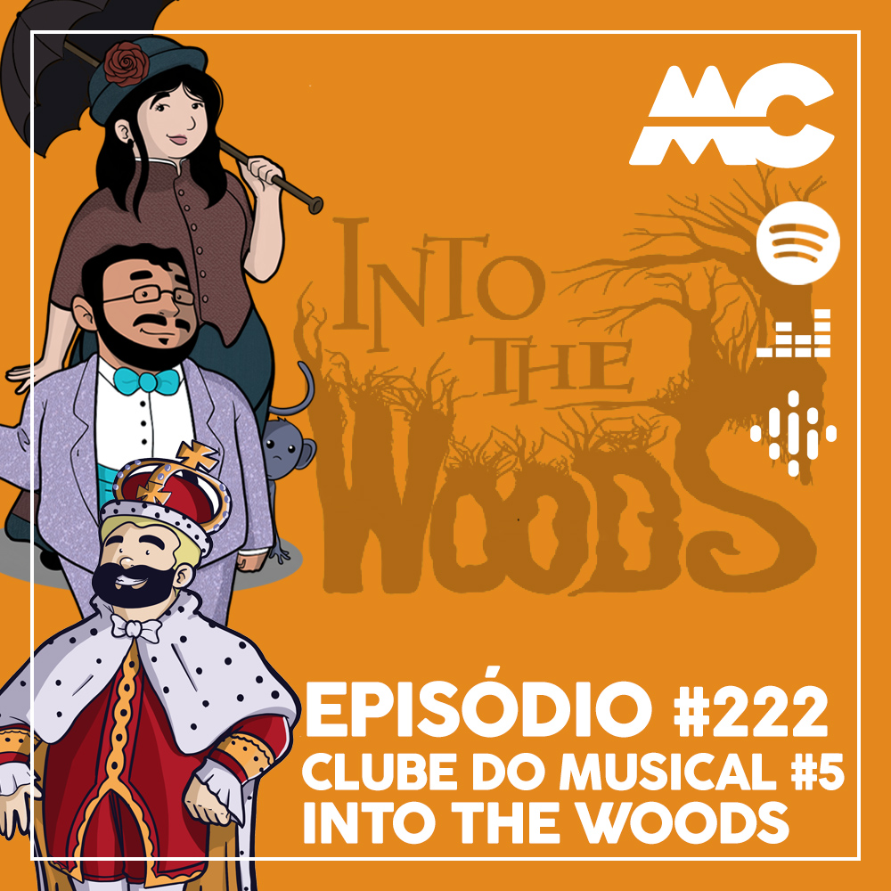 Clube do Musical #5 – Into the Woods