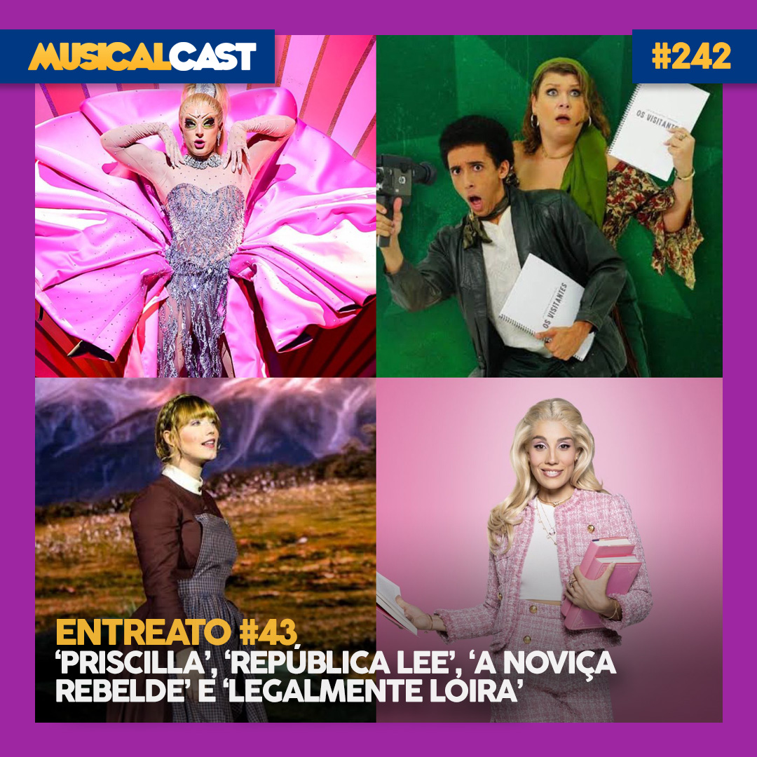 Entreato #43 – Priscilla, República Lee, A Noviça Rebelde e Legalmente Loira